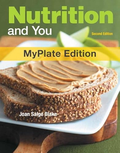 9780321806987: Nutrition and You, Myplate Edition + Mynutritionlab Plus Mydietanalysis
