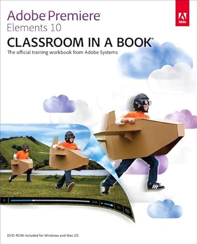 Imagen de archivo de Adobe Premiere Elements 10 Classroom in a Book a la venta por Better World Books