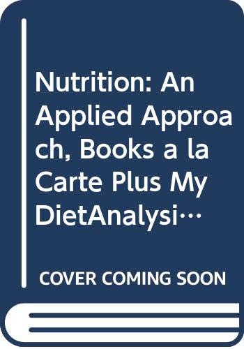 Nutrition: An Applied Approach, Books a la Carte Plus MyDietAnalysis (3rd Edition) (9780321811776) by Thompson, Janice J.; Manore, Melinda