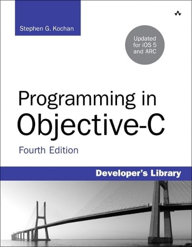 9780321811905: Programming in Objective-c: Updated for IOS 5 and Automatic Reference Counting (Arc) (Developer's Library)