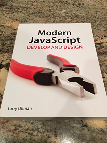 Beispielbild fr Modern JavaScript: Develop and Design zum Verkauf von Jenson Books Inc