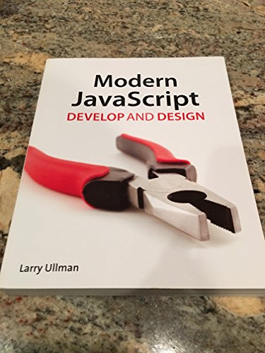 Imagen de archivo de Modern JavaScript: Develop and Design a la venta por Jenson Books Inc