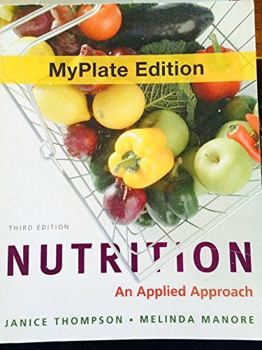 9780321813701: Nutrition: An Applied Approach, MyPlate Edition