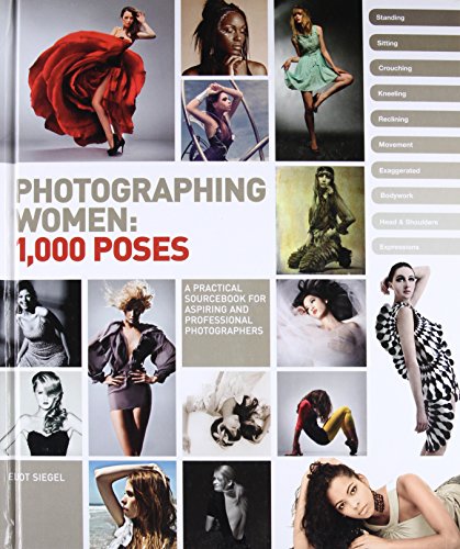Beispielbild fr Photographing Women: 1,000 Poses zum Verkauf von SecondSale