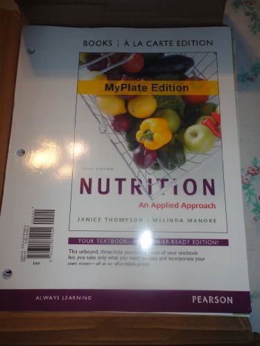 Stock image for Nutrition: An Applied Approach, MyPlate Edition, Books a la Carte Edition (3rd Edition) for sale by HPB-Red