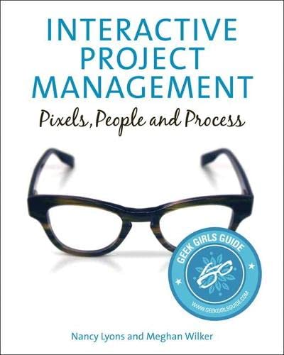 9780321815156: Interactive Project Management: Pixels, People, and process