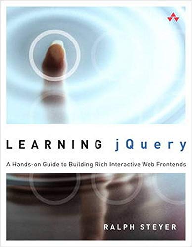 Beispielbild fr Learning jQuery: A Handson Guide to Building Rich Interactive Web Front Ends zum Verkauf von Wonder Book