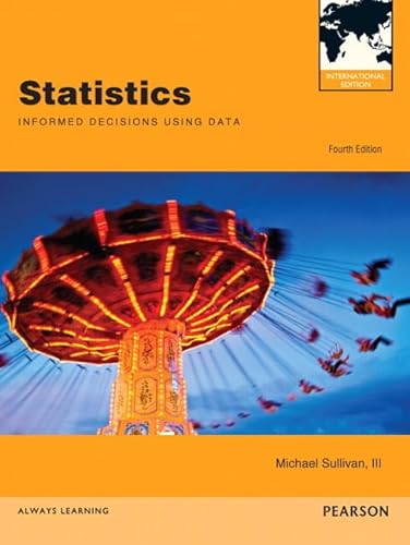 9780321818874: Statistics:Informed Decisions Using Data: International Edition