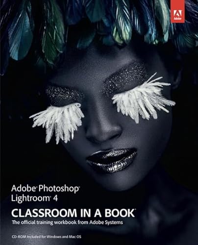 9780321819574: Adobe Photoshop Lightroom 4 Classroom in a Book