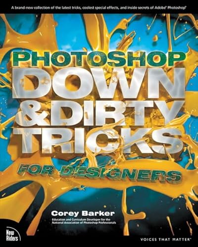 Beispielbild fr Photoshop Down & Dirty Tricks for Designers zum Verkauf von Gulf Coast Books