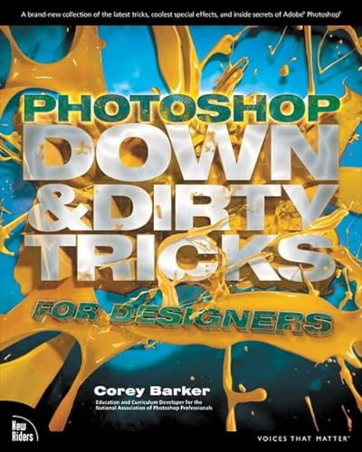 9780321820495: Photoshop Down & Dirty Tricks for Designers