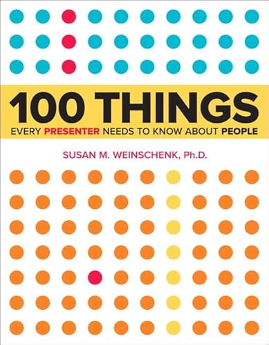 9780321821249: 100 Things Every Presenter Needs to Know About People