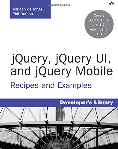 Imagen de archivo de JQuery, JQuery UI, and JQuery Mobile : Recipes and Examples a la venta por Better World Books: West