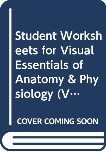 Imagen de archivo de Student Worksheets for Visual Essentials of Anatomy & Physiology (Valuepack Only) a la venta por HPB-Red