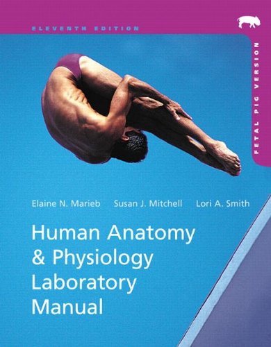 9780321822338: Human Anatomy & Physiology Laboratory Manual with MasteringA&P, Fetal Pig Version (The Benjamin-cummings Series in Human Anatomy & Physiology)