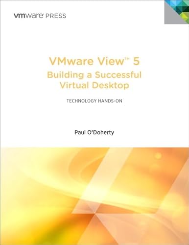 Imagen de archivo de VMware View 5: Building a Successful Virtual Desktop a la venta por The Book Spot