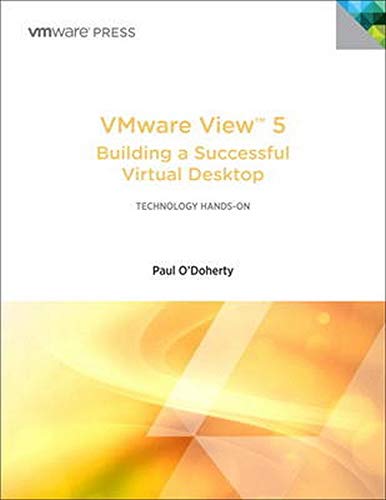 Stock image for VMware View 5: Building a Successful Virtual Desktop for sale by The Book Spot