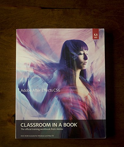 9780321822437: Adobe After Effects Cs6 Classroom in a Book