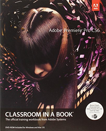 9780321822475: Adobe Premiere Pro CS6 Classroom in a Book