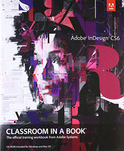 Beispielbild fr Adobe Indesign CS6 Classroom in a Book: The Official Training Workbook from Adobe Systems zum Verkauf von Goodwill Books