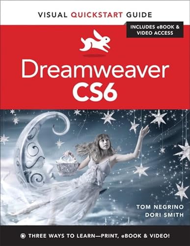 Dreamweaver Cs6: Visual Quickstart Guide (Visual Quickstart Guides) (9780321822529) by Negrino, Tom; Smith, Dori