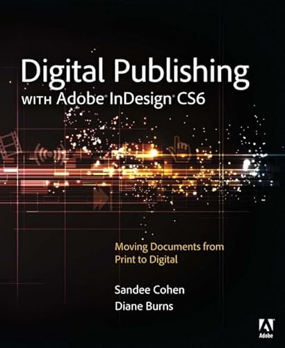 Beispielbild fr Digital Publishing with Adobe Indesign CS6 zum Verkauf von Better World Books