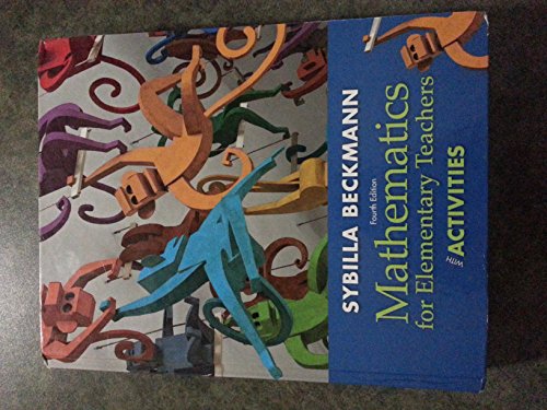 Stock image for Mathematics for Elementary Teachers with Activities (4th Edition) for sale by SecondSale