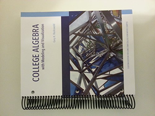 9780321826138: College Algebra with Modeling & Visualization
