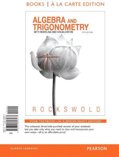 9780321826473: Algebra and Trigonometry With Modeling & Visualization: Books a La Carte Edition