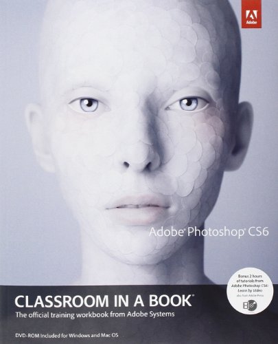 Beispielbild fr Adobe Photoshop CS6 Classroom in a Book zum Verkauf von Better World Books: West