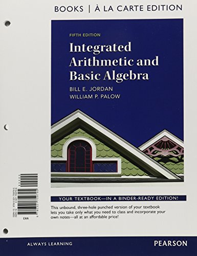 Integrated Arithmetic and Basic Algebra, Books a la Carte Edition Plus New Mylab Math with Pearson Etext -- Access Card Package (9780321828132) by Jordan, Bill