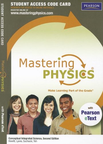 Beispielbild fr Mastering Physics(R) with Pearson eText - Standalone Access Card - for Conceptual Integrated Science (2nd Edition) (Mastering Physics (Access Codes)) zum Verkauf von jasonybooks