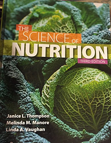 Beispielbild fr The Science of Nutrition (3rd Edition) zum Verkauf von BooksRun