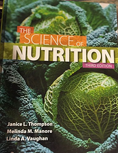 9780321832009: The Science of Nutrition (3rd Edition)