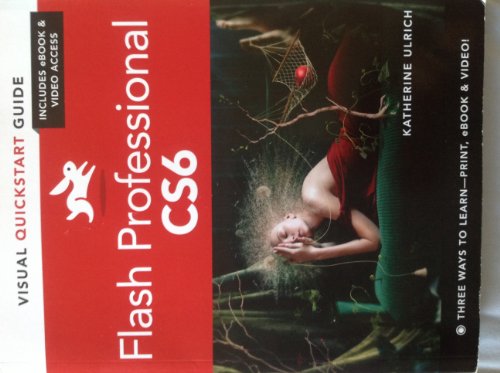 Stock image for Flash Professional CS6 : Visual QuickStart Guide for sale by Better World Books