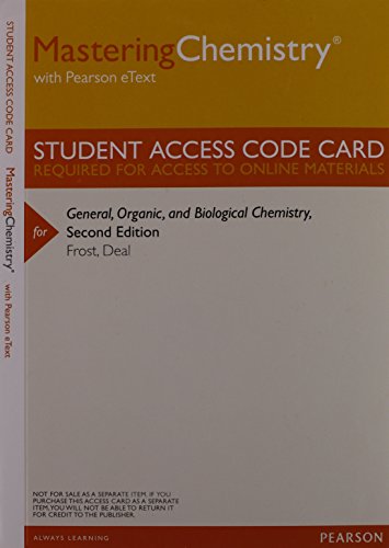 MasteringChemistry with Pearson Etext -- Valuepack Access Card -- for General, Organic, and Biological Chemistry (9780321833945) by Deal Frost