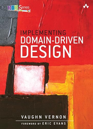 9780321834577: Implementing Domain-Driven Design