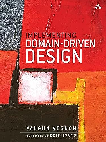 9780321834577: Implementing Domain-Driven Design
