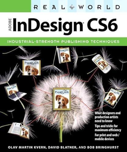 Real World Adobe InDesign CS6 (9780321834614) by Kvern, Olav Martin; Blatner, David; Bringhurst, Bob