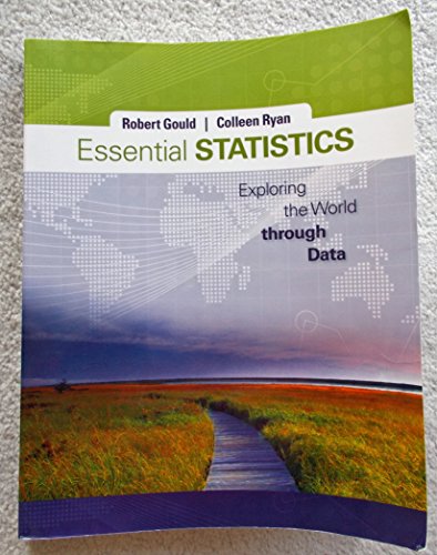 Essential Statistics (9780321836984) by Gould, Robert N.; Ryan, Colleen N.