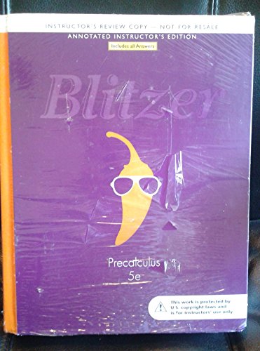 Beispielbild fr Instructor's Edition Blitzer Precalculus 5e Annontated - New, Sealed Textbook ; 9780321837431 ; 0321837436 zum Verkauf von APlus Textbooks