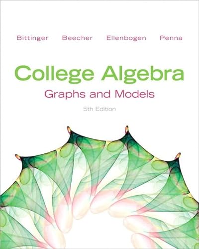 9780321837615: College Algebra: Graphs and Models