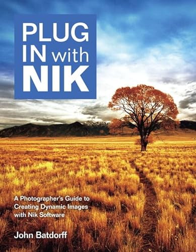 Imagen de archivo de Plug in With Nik Software: A Photographer's Guide to Creating Dynamic Images With Nik Software a la venta por Front Cover Books
