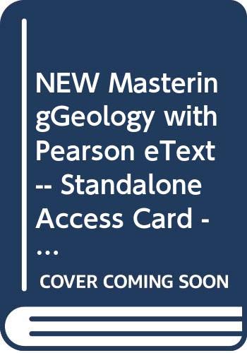 NEW MasteringGeology with Pearson eText -- Standalone Access Card -- for Earth: An Introduction to Physical Geology (9780321839886) by Tarbuck, Edward J.; Lutgens, Frederick K.; Tasa, Dennis G.