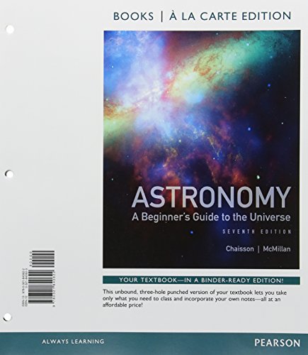 Stock image for Astronomy: A Beginner's Guide to the Universe, Books a la Carte Edition (7th Edition) for sale by SecondSale