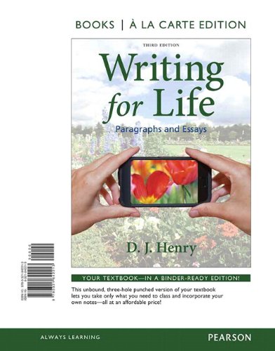 Writing for Life: Paragraphs and Essays, Books a la Carte Plus MyWritingLab with eText -- Access Card Package (3rd Edition) (9780321842442) by Henry, D. J.; Kindersley, Dorling