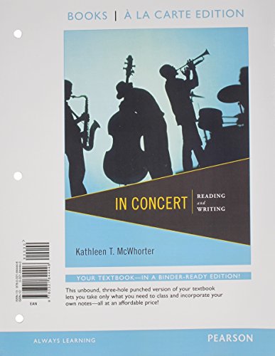 In Concert: Reading and Writing, Books a la Carte Edition (9780321844446) by McWhorter, Kathleen T.