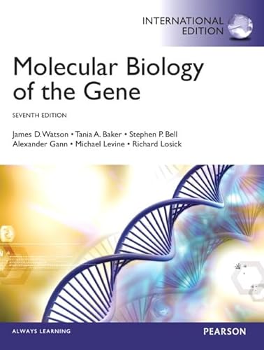 9780321851499: Molecular Biology of the Gene:International Edition