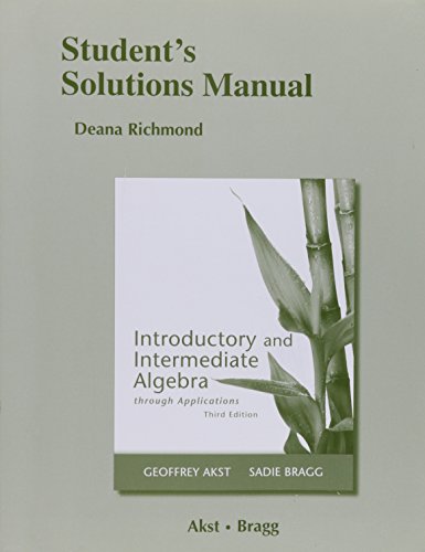 Imagen de archivo de Student Solutions Manual for Introductory and Intermediate Algebra through Applications a la venta por Irish Booksellers