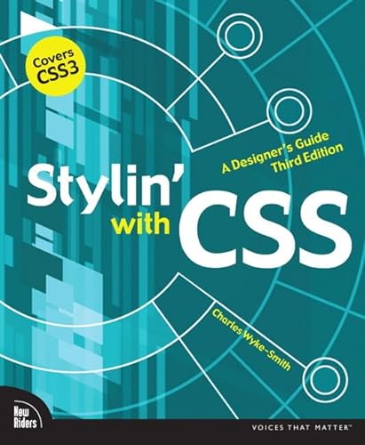 Imagen de archivo de Stylin' with CSS: A Designer's Guide (Voices That Matter) a la venta por SecondSale